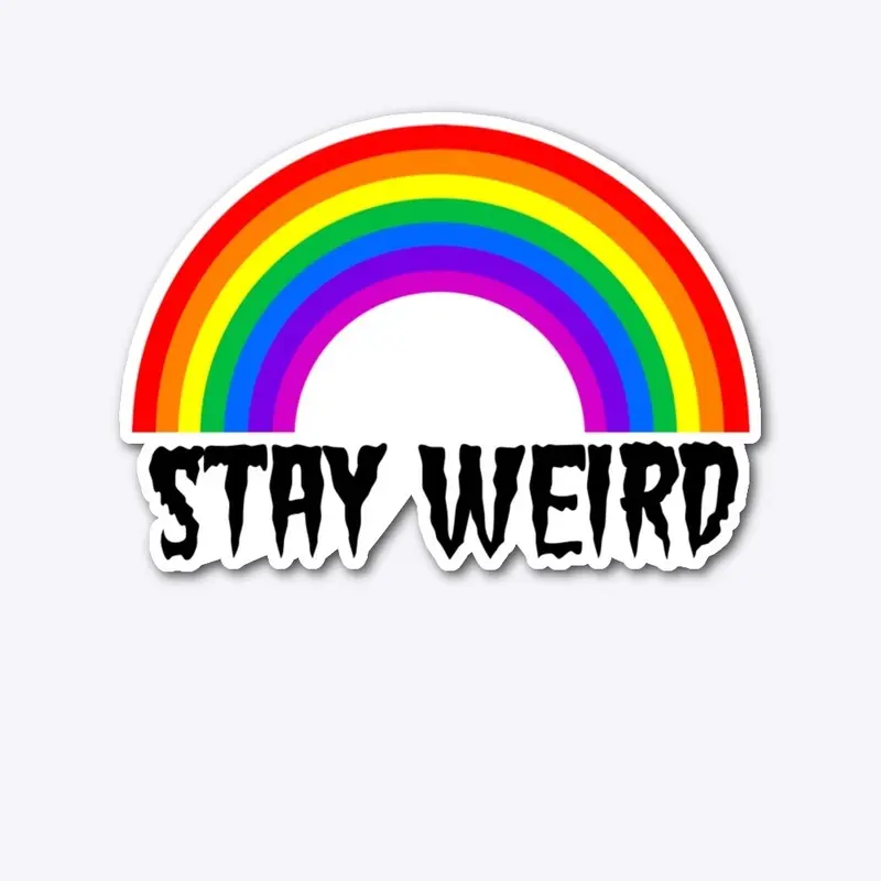 Stay Weird Large Rainbow